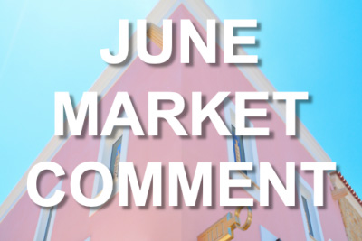 June Property Market Comment