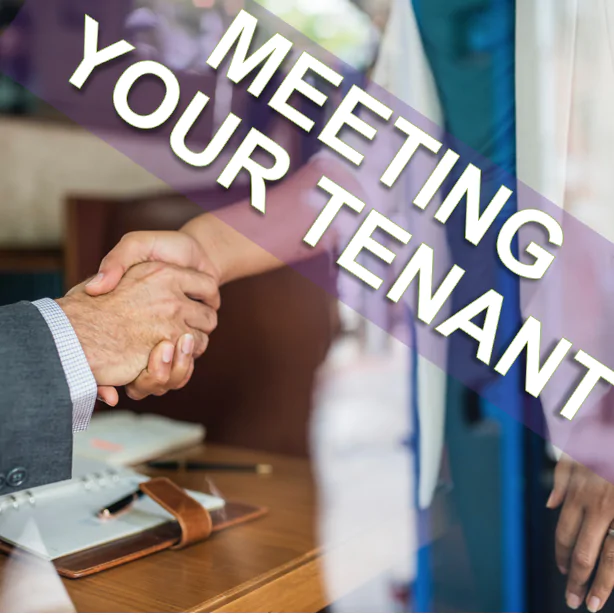 Meeting your Tenants